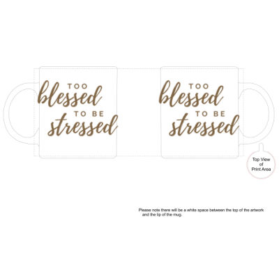 Too blessed to be stressed Thumbnail